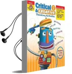 Critical & Creative Thinking act Grade 1 Audiobook download free by Evan Moor Educational Publishers