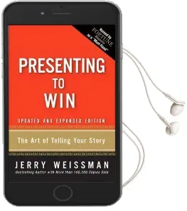 Presenting to win: The art of Telling Your Story, Updated and Expanded Edition (Paperback) Audiobook download free by Jerry Weissman