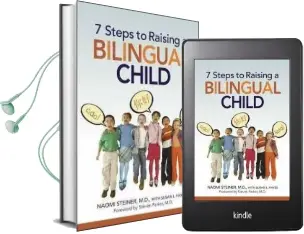 7 Steps to Raising a Bilingual Child Audiobook download free by Naomi Steiner