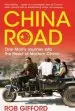 Audiobook China Road: One Man'S Journey Into the Heart of Modern China author Rob Gifford