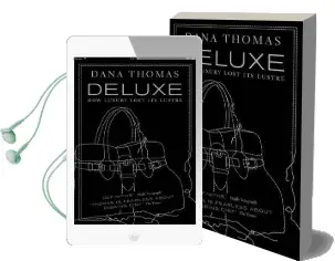 Deluxe: How Luxury Lost its Lustre Audiobook download free by Dana Thomas