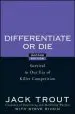 Audiobook Differentiate or die: Survival in our era of Killer Competition author Jack Trout