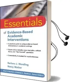 Essentials of Evidence-Based Academic Interventions Audiobook download free by Barbara J. Wendling