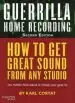 Audiobook Guerrilla Home Recording (2Nd Edition) author Karl Coryat