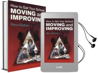 How to get Your School Moving and Improving Audiobook download free by Steve Dinham