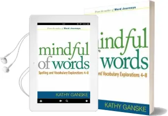 Mindful of Words: Spelling and Vocabulary Explorations 4-8 Audiobook download free by Kathy Ganske