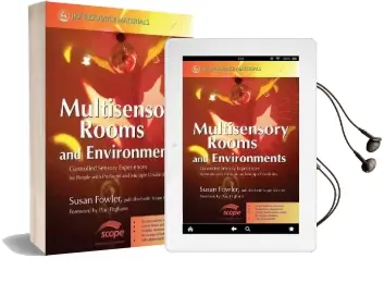 Multisensory Rooms and Environments: Controlled Sensory Experiences for People With Profound and Multiple Disabilities Audiobook download free by Susan Fowler