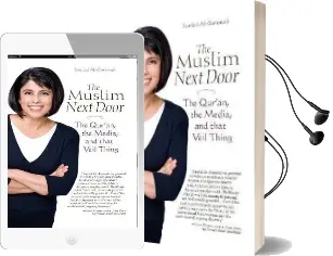 The Muslim Next Door: The Qur'An, the Media, and That Veil Thing Audiobook download free by Sumbul Ali Karamali