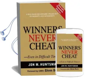 Winners Never Cheat: Even in Difficult Times, new and Expanded Edition Audiobook download free by Jon Huntsman