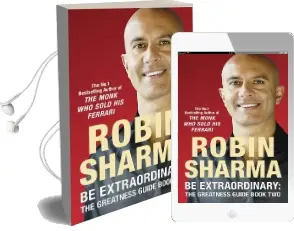 Be Extraordinary: The Greatness Guide Book two: 101 More Insights to get you to World Class Audiobook download free by Robin Sharma