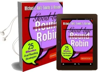 Good-Bye Round Robin: 25 Effective Oral Reading Strategies Audiobook download free by Michael F Opitz