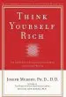 Audiobook Think Yourself Rich author Dr Joseph Murphy