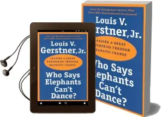 Who Says Elephants Can'T Dance?: Leading a Great Enterprise Through Dramatic Change Audiobook download free by Louis V. Gerstner