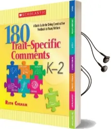 180 Trait-Specific Comments k-2: A Quick Guide for Giving Constructive Feedback to Young Writers Audiobook download free by Ruth Culham