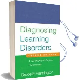 Diagnosing Learning Disorders, Second Edition: A Neuropsychological Framework Audiobook download free by Bruce F. Pennington
