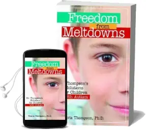 Freedom From Meltdowns: Dr. Thompson'S Solutions for Children With Autism Audiobook download free by Travis Thompson