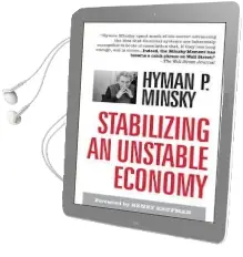 Stabilizing an Unstable Economy Audiobook download free by Hyman P. Minsky
