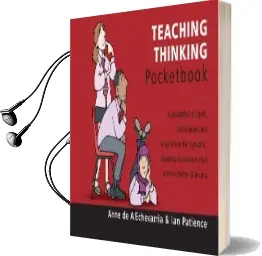 Teaching Thinking Pocketbook Audiobook download free by Anne De A'Echevarria