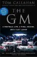 Audiobook The gm: A Football Life, a Final Season, and a Last Laugh author Tom Callahan