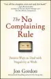 Audiobook The no Complaining Rule: Positive Ways to Deal With Negativity at Work author Jon Gordon