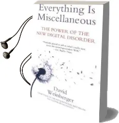 Everything is Miscellaneous: The Power of the new Digital Disorder Audiobook download free by David Weinberger