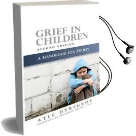Grief in Children: A Handbook for Adults Audiobook download free by Atle Dyregrov