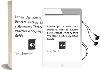 Laban for Actors and Dancers: Putting Laban'S Movement Theory Into Practice - a Step-By-Step Guide Audiobook download free by Jean Newlove