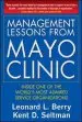 Audiobook Management Lessons From Mayo Clinic: Inside one of the World'S Most Admired Service Organizations author Leonard L. Berry