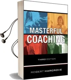 Masterful Coaching Audiobook download free by Robert Hargrove