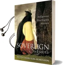 Sovereign Subjects: Indigenous Sovereignty Matters Audiobook download free by Aileen Moreton Robinson