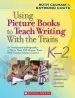 Audiobook Using Picture Books to Teach Writing With the Traits: K-2: An Annotated Bibliography of More Than 150 Mentor Texts With Teacher-Tested Lessons author Ruth Culham