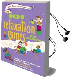 101 Relaxation Games for Children: Finding a Little Peace and Quiet in Between Audiobook download free by Allison Bartl