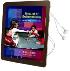 Algebra and the Elementary Classroom: Transforming Thinking, Transforming Practice Audiobook download free by Maria Blanton