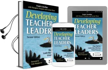 Developing Teacher Leaders: How Teacher Leadership Enhances School Success Audiobook download free by Dr. Francis Allan Crowther