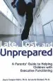 Audiobook Late, Lost & Unprepared: A Parents' Guide to Helping Children With Executive Functioning author Joyce Cooper Kahn