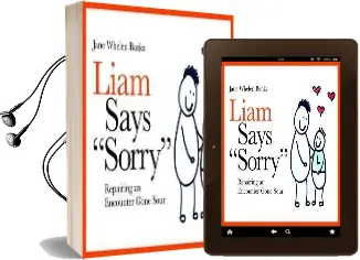 Liam Says 'Sorry': Repairing an Encounter Gone Sour Audiobook download free by Jane Whelen Banks