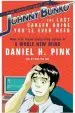 Audiobook The Adventures of Johnny Bunko: The Last Career Guide You'Ll Ever Need author Daniel H. Pink