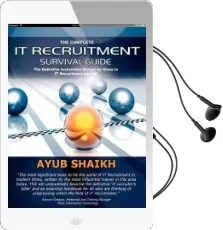 The Complete it Recruitment Survival Guide: The Ultimate Instruction Manual for it Recruitment Consultants and hr Audiobook download free by Ayub Shaikh