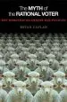 Audiobook The Myth of the Rational Voter: Why Democracies Choose bad Policies - new Edition author Bryan Caplan