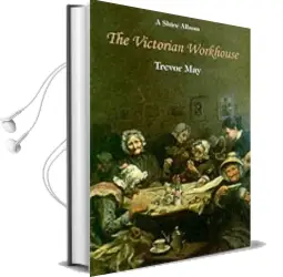 The Victorian Workhouse Audiobook download free by Trevor May