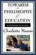 Audiobook Towards a Philosophy of Education: Volume vi of Charlotte Mason'S Homeschooling Series author Charlotte Mason