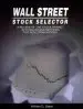 Audiobook Wall Street Stock Selector: A Review of the Stock Market With Rules and Methods for Selecting Stocks author W D Gann
