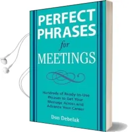 Perfect Phrases for Meetings Audiobook download free by Don Debelak