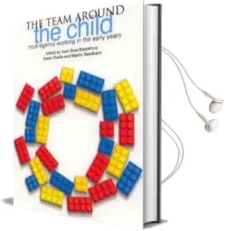 The Team Around the Child: Multi-Agency Working in the Early Years Audiobook download free by Karen Clarke