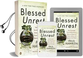 Blessed Unrest: How the Largest Social Movement in History is Restoring Grace, Justice, and Beauty to the World Audiobook download free by Paul Hawken