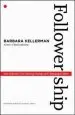 Audiobook Followership: How Followers are Creating Change and Changing Leaders author Barbara Kellerman