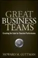 Audiobook Great Business Teams: Cracking the Code for Standout Performance author Howard M. Guttman
