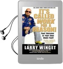 It'S Called Work for a Reason!: Your Success is Your own Damn Fault Audiobook download free by Larry Winget