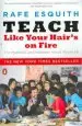 Audiobook Teach Like Your Hair'S on Fire: The Methods and Madness Inside Room 56 author Rafe Esquith