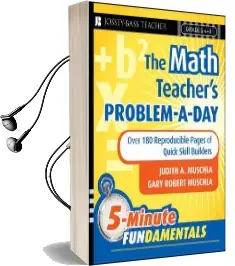 The Math Teacher'S Problem-A-Day, Grades 4-8: Over 180 Reproducible Pages of Quick Skill Builders Audiobook download free by Judith A. Muschla